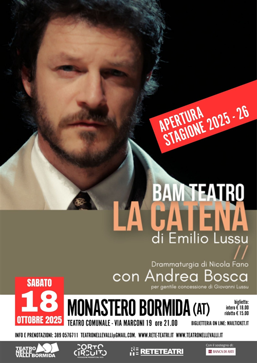 Sabato 18 ottobre Andrea Bosca con lo spettacolo teatrale "La catena"